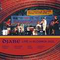 Djabe - Live In Slovakia 2002
